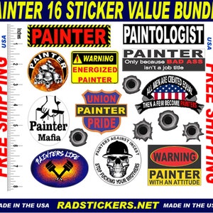 May include: A set of 16 painter themed stickers. The stickers feature various designs, including skulls, tools, and slogans like "Painter Mafia" and "Warning: Energized Painter".