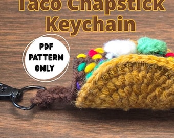 Pattern: Crochet Taco Chapstick Bag Keychain
