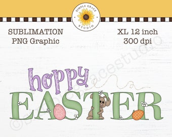 Sublimation Design ~ Easter ~ Hoppy Easter ~ PNG ~ Clipart