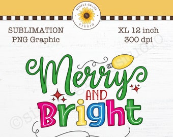 Clipart ~ Sublimation Design ~ Merry & Bright ~ Christmas ~ Holiday ~ PNG