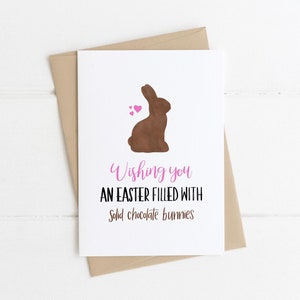 Easter Card: Wishing You An Easter Filled With Solid Chocolate Bunnies Easter Pun Card image 1