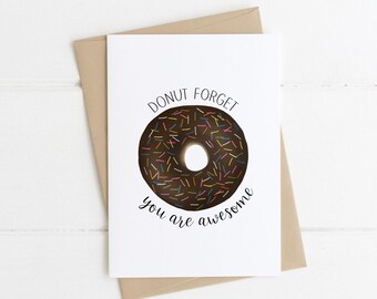 Love Card: Donut Forget You Are Awesome - Funny Valentine's Day Card, Food Pun Card, Anniversary Card, Just Because, Galentine's Day
