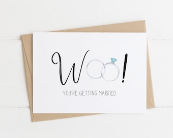 Engagement Card: Woo! You're Getting Married - Engagement Pun, Wedding Pun, Congratulations Card