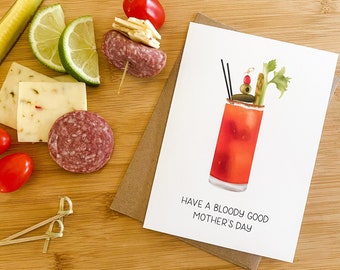 Mother's Card: Have a Bloody Good Mother's Day - Pun Card, Cute Pun Card, Mothers Love Card, Mothers Birthday, Bloody Mary Pun