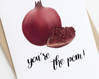 Love Card: You're The Pom - Funny Love Card, Food Pun Card, Anniversary Card, Couples Card, Valentine's Day Card, Just Because Card