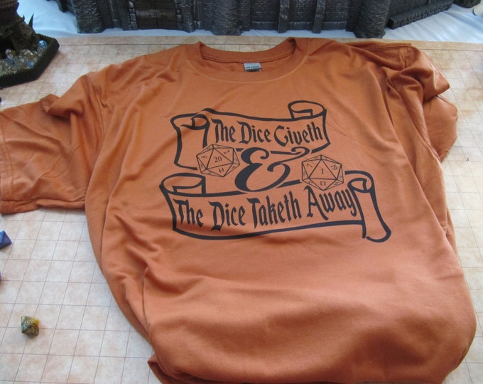 The Dice Giveth and The Dice Taketh Away Dungeons and Dragons Shirt D20 Gift with Dice for DND Players and Gamers