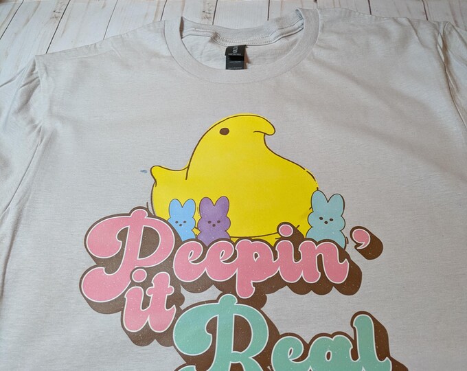 Easter Shirt Peep in' it Real with Easter Chicks Retro Style Tee or Sweatshirt