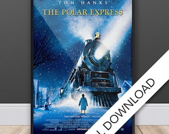 The Polar Express - Movie Poster - Digital Poster Download, 300dpi Jpeg, A3 and Tabloid Size, Christmas Movie Posters
