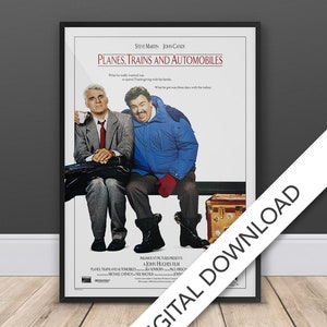 Planes, Trains And Automobiles Movie Poster - Digital Poster Download, 300dpi Jpeg, A3 and Tabloid Size, 80&#39;s Movie Posters