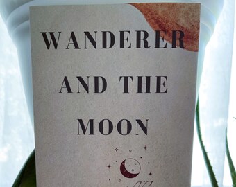 Wanderer and the Moon - Poetry Book