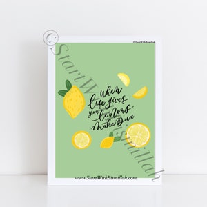 May include: A green background with lemons and the text "When life gives you lemons make Dua" in black calligraphy. The text "www.StartWithBismillah.com" is at the bottom of the image.