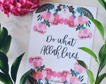 Do what Allah loves - floral print