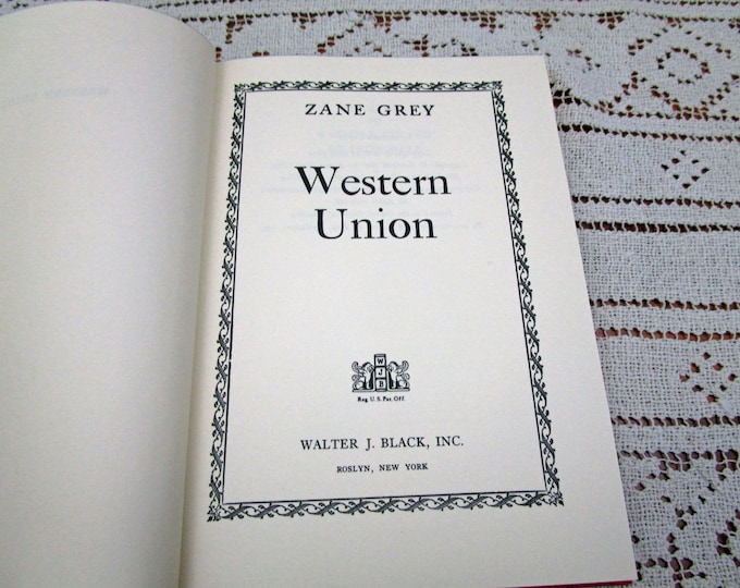 Vintage Zane Grey Western Union, Printed in USA, 1967 Hardcover Book Western Cowboy Story Teller Literary Fiction