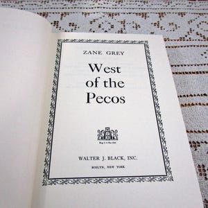 Vintage Zane Grey ten westen van de Pecos, gedrukt in de VS, 1965 hardcover boek western cowboy verhalenverteller literaire fictie