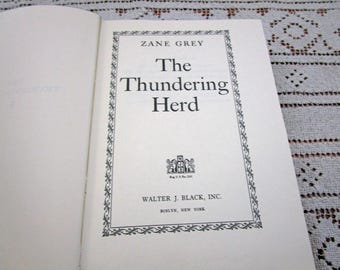Vintage Zane Grey The Thundering Herd, Printed in USA, 1953 Hardcover Book Western Cowboy Story Teller Literary Fiction