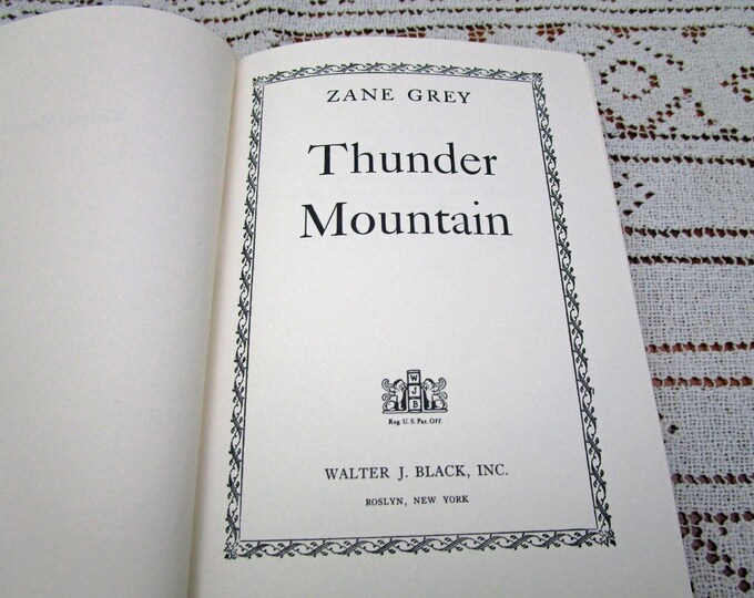 Vintage Zane Grey Thunder Mountain, Hardcover Book Printed in USA, 1963 Western Cowboy Story Teller Literary Fiction