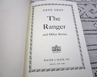 Vintage Zane Grey The Ranger and Other Stories, Printed in USA, 1958 Hardcover Book Western Cowboy Story Teller Literary Fiction