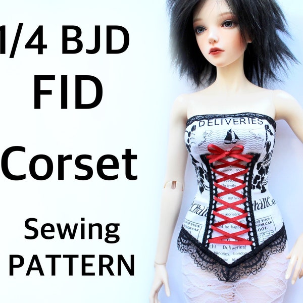 1/4 PATTERN FID CORSET, BjD Sewing Pattern,  DiY Doll Outfit, Bjd Clothes, Doll Clothing, Iplehouse fid