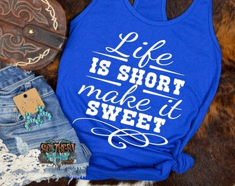 Make It Sweet tank top | country music shirt | country music tank | rodeo tank | country music festival | country concert tank | drinking
