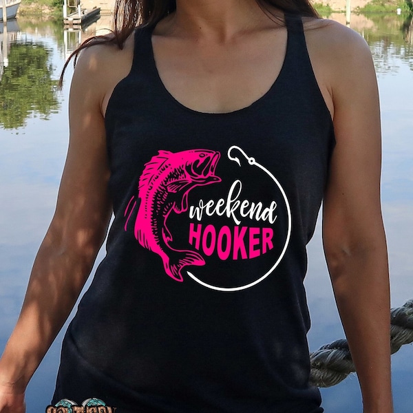 Weekend Hooker tank | Funny womens tank | Fishing tank | Summer tank | Funny fishing tank | Women's lake tank | Vacation tank | Country girl