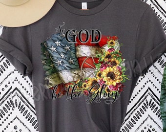 God be the glory shirt, 4th of July shirt, America shirt, Religious shirt, Leave the judging to Jesus, Love like Jesus, Patriotic shirt