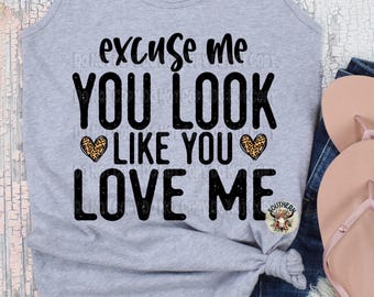 You look like you love me tank, Country music shirt, Country Thunder, Country concert tank, Rodeo tank, Country music festival, music tank