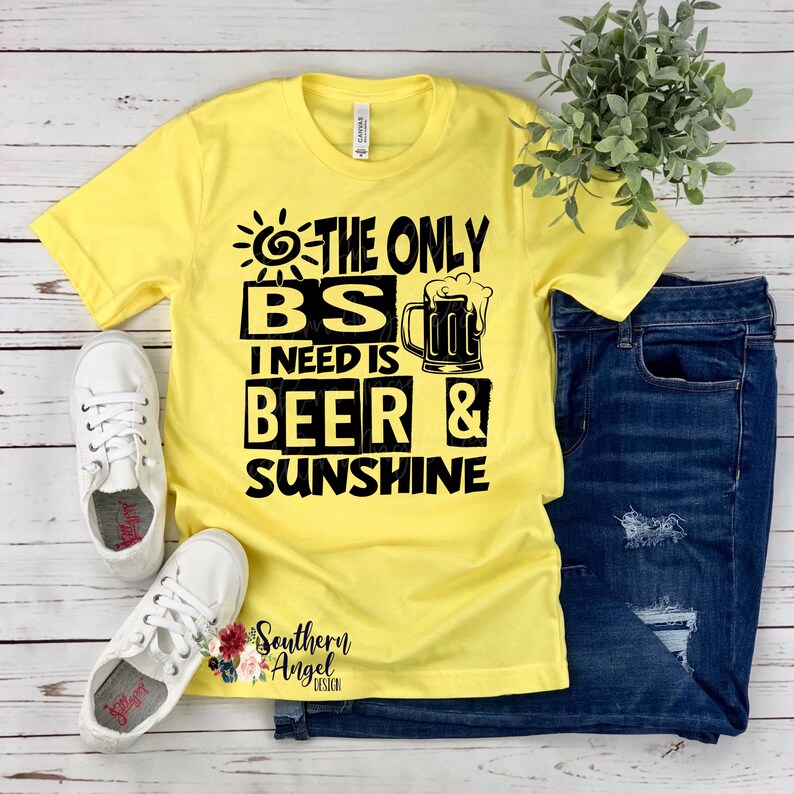 The Only BS I Need Is Beer And Sunshine Country music shirt | Etsy