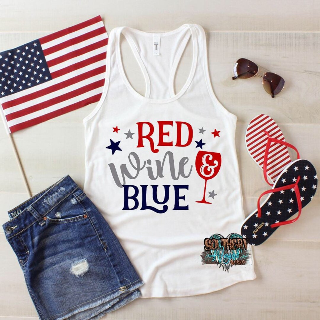 Fourth of July Tank Red Wine and Blue Tank Wine Shirt Etsy