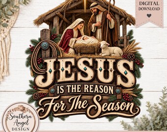 Jesus is the Reason for the Season PNG,  Christian PNG, Christmas Design, Western  PNG, Winter png, Jesus Art