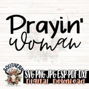 Prayin Woman Svg, Country Music PNG, Country Design, Ranch PNG,