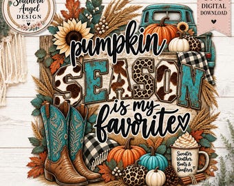 Pumpkin Season Is My Favorite, It’s Fall Yall PNG,  Fall PNG, Autumn Design, Western Fall PNG, Country png, Cute Turquoise Fall Art