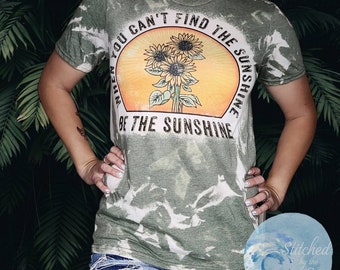 Sunflower Bleach Tee/ Women's Bleached Tee/  Be the Sunshine Shirt/ T-Shirts with Sayings/ Sunflower Shirt/ Graphic Tee