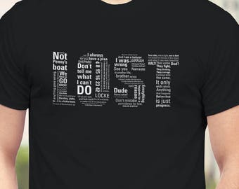 LOST Quotes T-Shirt // Classic Drama Tv Show Shirt // Sci-Fi // Geek // Series // Losties // Oceanic // Locke // Sawyer // Hume // Linus