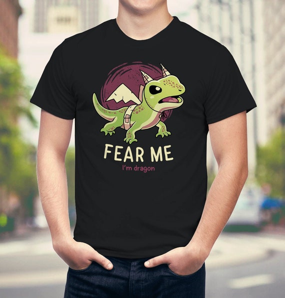 Fear Me I'm Dragon T-shirt // Cute Funny Lizard Shirt // - Etsy Fear Me I'm Dragon T-shirt // Cute Funny Lizard Shirt // - Etsy