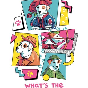 Op de afbeelding: Kleurrijke illustratie met vier honden in kostuums. E&eacute;n hond draagt een renaissance-outfit, een andere schiet met pijl en boog, een derde draagt een detectivehoed en de laatste draagt een hoed en een bril. De tekst "WHAT'S THE STORY?" staat onderaan.