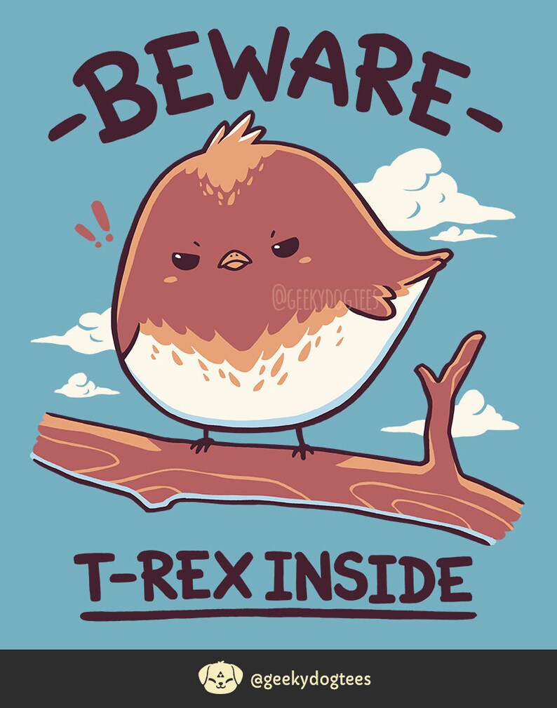 Beware T-rex Inside T-shirt // Cute Small Bird Shirt // Funny | Etsy