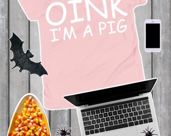 Oink I'm a Pig, Lazy Halloween Costume Shirt, Funny Halloween Outfit Idea, Funny Lazy Costume Tee, Last Minute Costume Shirt