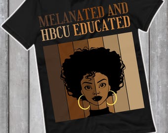Camiseta de historia negra, camiseta de melanina, afroamericana, camiseta de mujer negra, camiseta de mujer afro, camiseta de mujer con educación en HBCU, camiseta de mujer afro, camiseta de HBCU