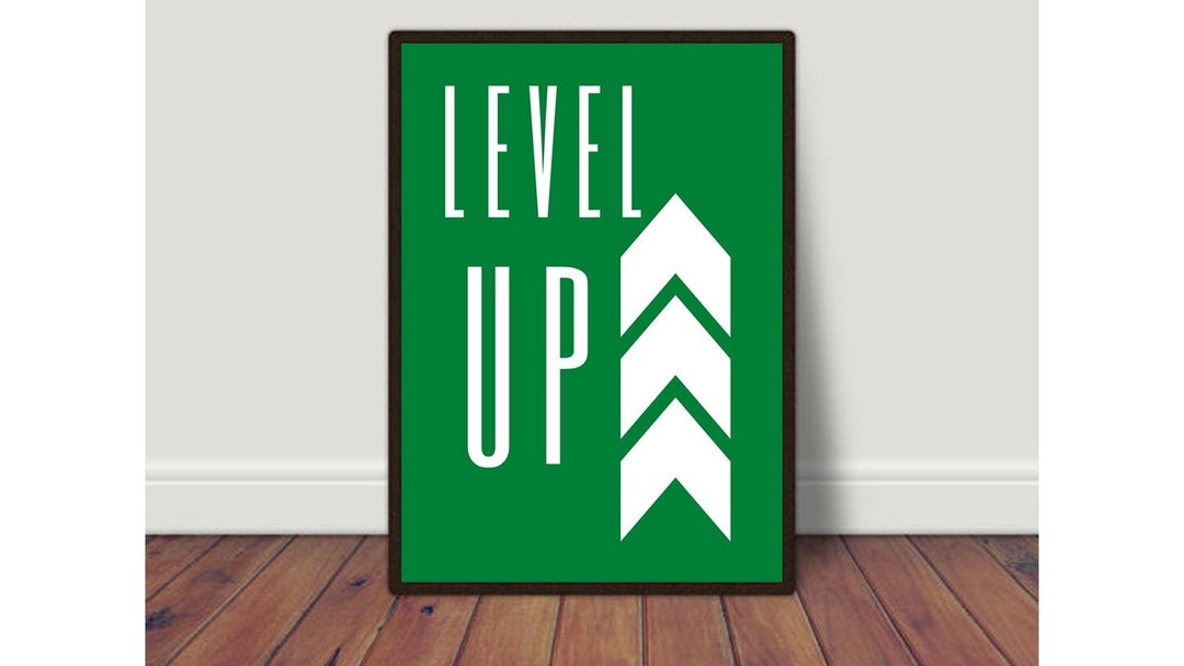 Level up Print,gamer Wall Art,gaming Print,video Game Decor,printable