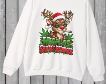 High as Santas Reindeer Funny Christmas Reindeer Sweatshirt  |  Ugly Christmas Sweater