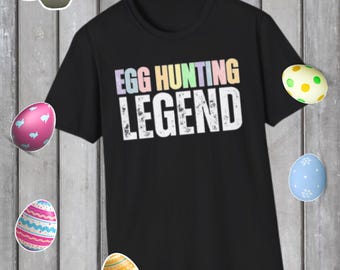 Egg Hunting Legend T-Shirt | Egg Hunt Shirt