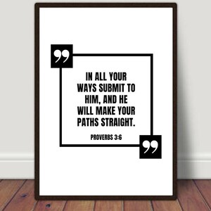 In all your ways submit to him..., Proverbs 3:6, Religion Print, Spiritual Print, Christian Wall Art, Religious Print, Bible Verse