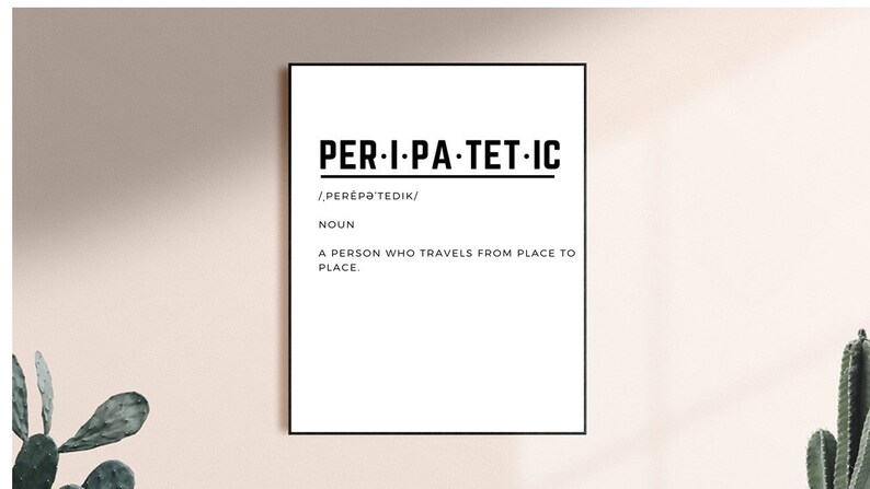 Inspiration Poster Print Travel Poster Lover of Travel Minimalist Print Travel Decor Wall Art Print Peripatetic Definition Print
