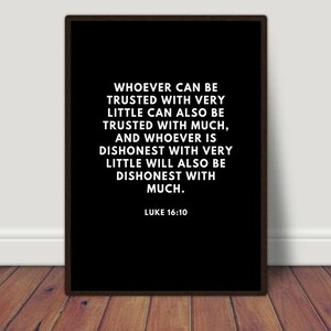 Whoever can be.., Luke 16:10, Religion Print, Spiritual Print, Christian Art, Christian Print, Religious Print, Scripture Wall Decor