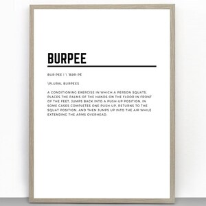 May include: A black and white printable poster with the word "BURPEE" in bold, followed by the phonetic spelling and definition of the word. The definition describes a conditioning exercise.