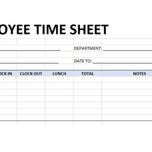 May include: A blank time sheet template with the title "EMPLOYEE TIME SHEET". The sheet includes fields for employee name, department, date from, date to, days of the week, clock in, clock out, lunch, total, and notes.