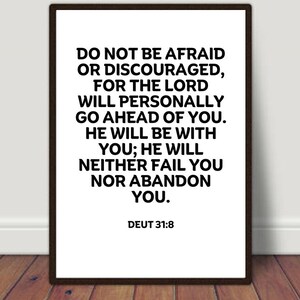 Do not be afraid or discouraged.., Deut 31:8, Religion Print, Spiritual Print, Christian Art, Christian Print, Decor Print