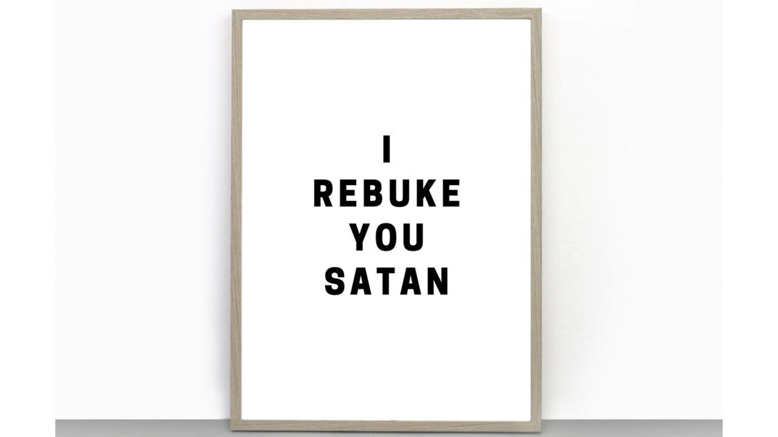 I Rebuke You Satan Religion Print Spiritual Print Christian Etsy