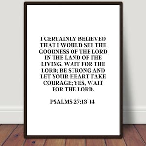Let Your Heart..., Psalms 27:13-14, Religion Print, Spiritual Print, Christian Art, Christian Print, Religious Print, Scripture Wall Decor