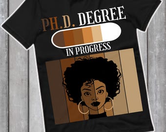 Ph.D. In Progress Shirt, PhD Graduation Gift, PhD Doctorate Shirt, Doctorate Graduation Gift, Doctors Degree, Doctorate Gift, PhD Gift